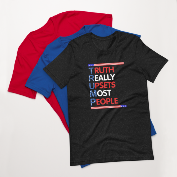 Truth Really Upsets Most People Shirt - Image 5