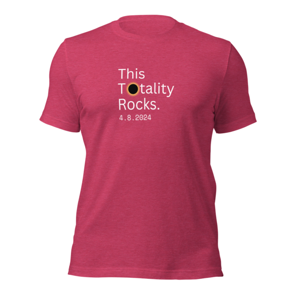 "This Totality Rocks" Solar Eclipse Shirt - Image 7