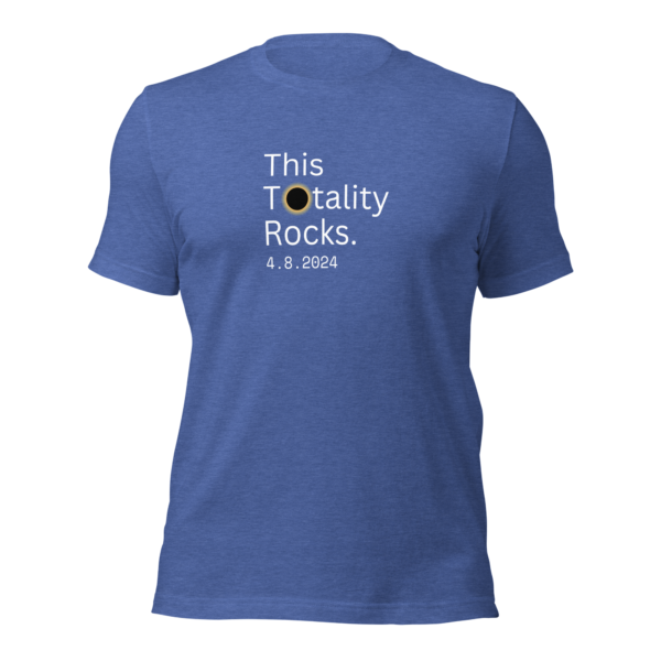 "This Totality Rocks" Solar Eclipse Shirt - Image 10