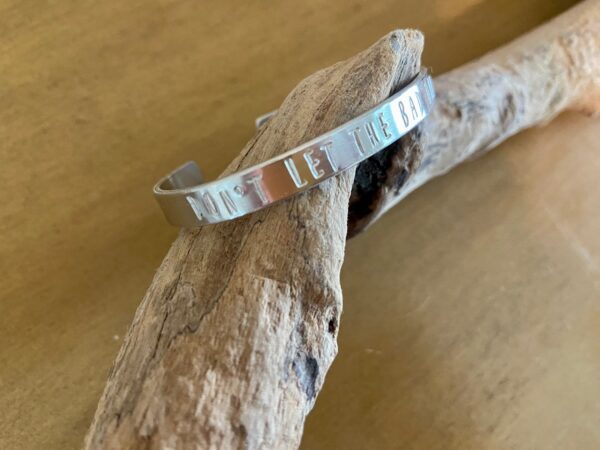 Inspiring Cuff Bracelet: "Don't Let the Bad Days Win"